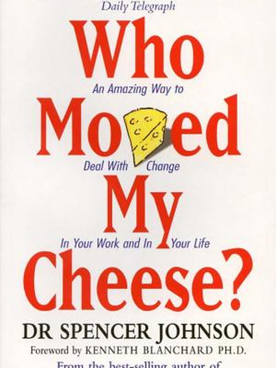 Who Moved My Cheese