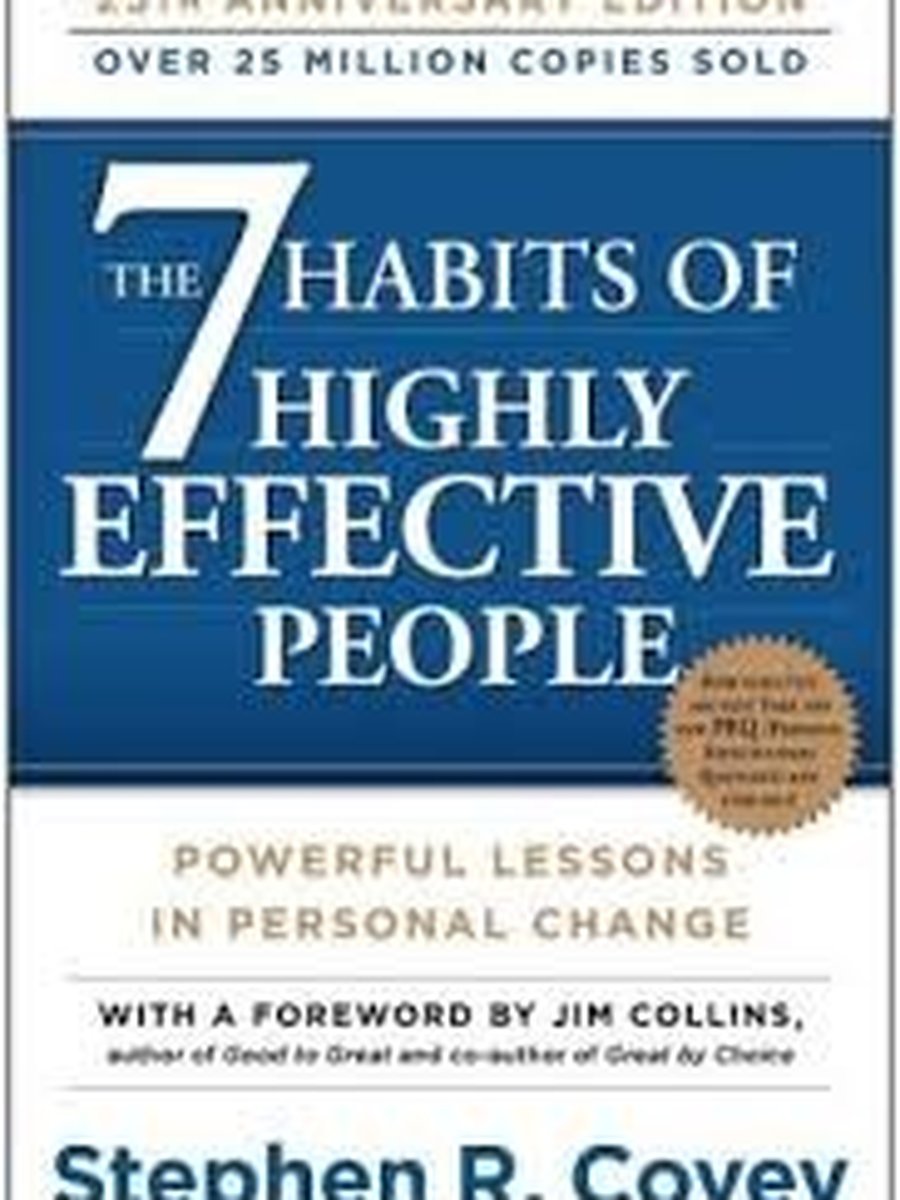 The 7 Habits of Highly Effective People