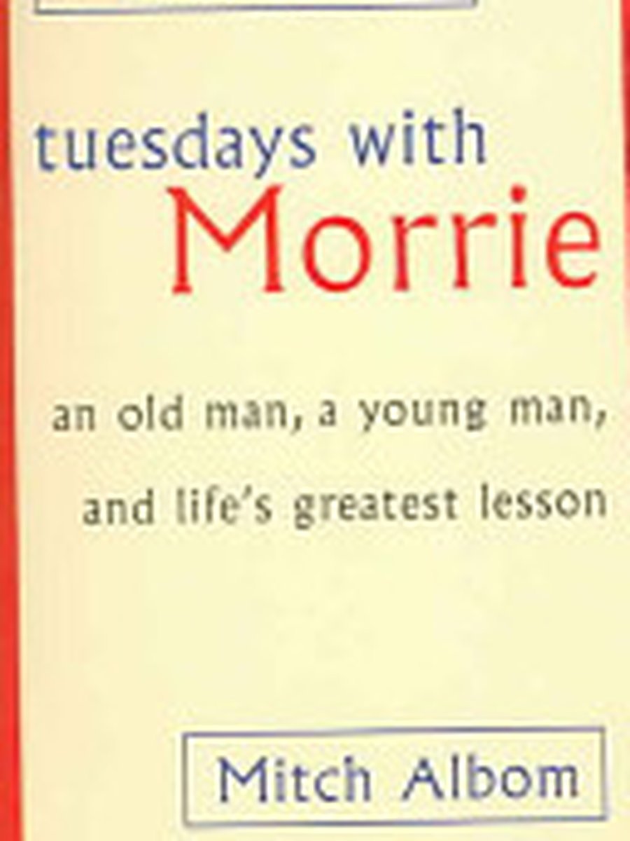Tuesdays with Morrie an old man, a young man, and life's greatest lesson (full text)
