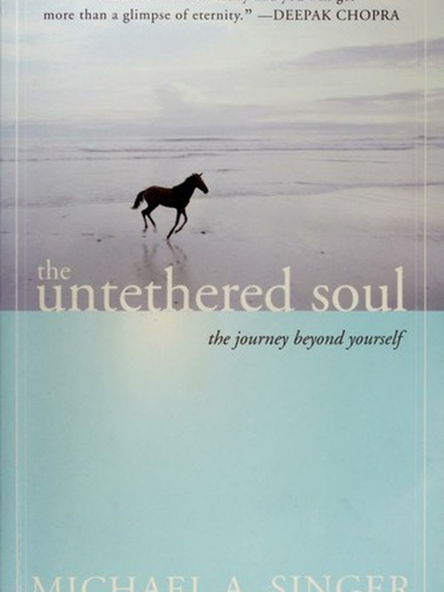 The Untethered soul