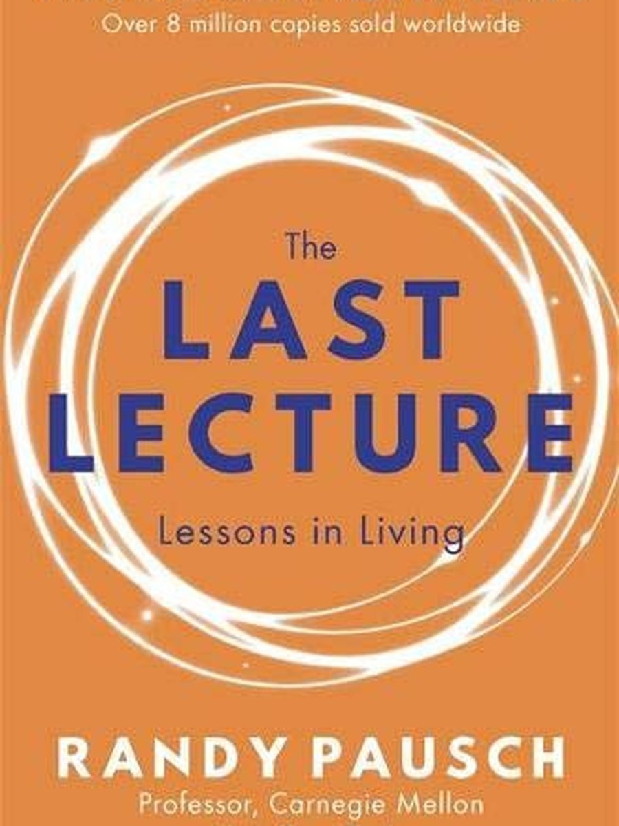 Last lecture Lessons in living