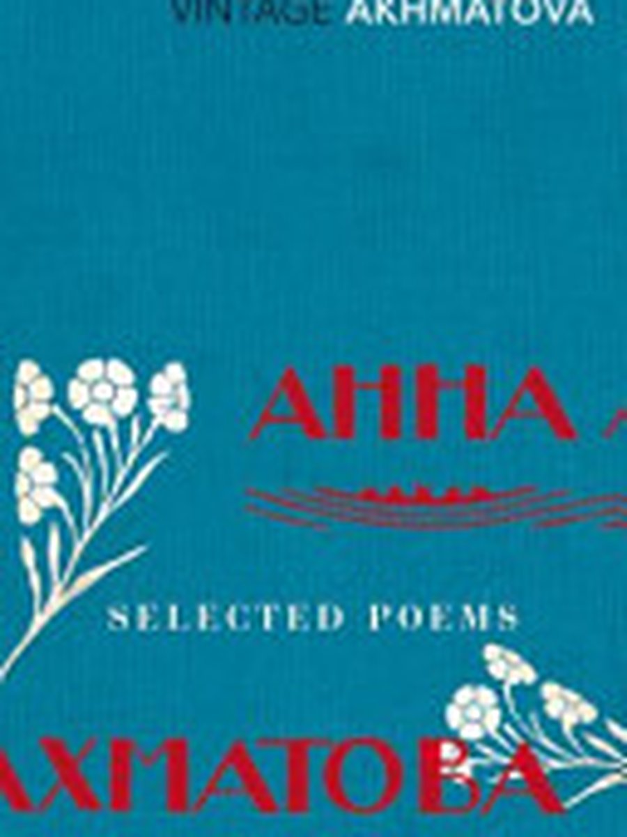 Selected poems Akhmatova